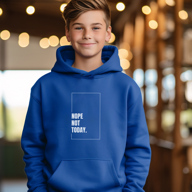 NOPE NOT TODAY Kids Hoodie Premium Boys Hooded Sweatshirt UNIKFITZ