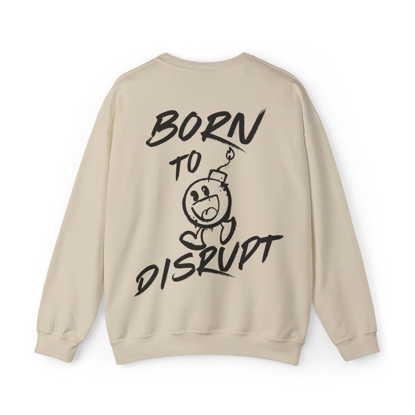 The back view of a beige women's sweatshirt showcasing a bold 'Born to Disrupt' graphic with a cartoon bomb illustration. Ideal for streetwear enthusiasts and those who embrace fearless fashion