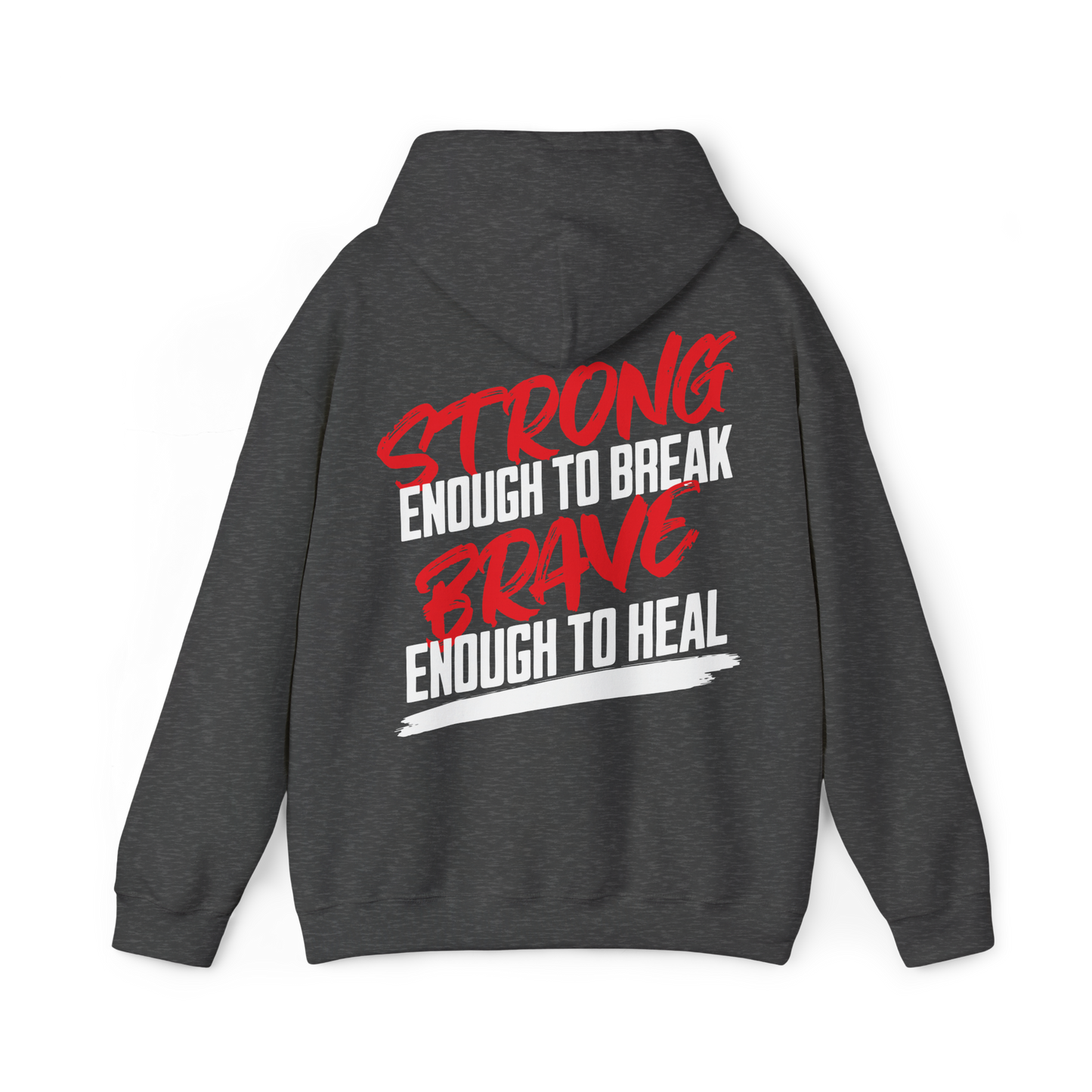 Brave & Unbreakable women's charcoal grey Hoodie featuring a bold typography print in red and white, stating 'Strong Enough to Break, Brave Enough to Heal.' Designed for gym, street wear, and casual layering in Australian streetwear women's Clothing.