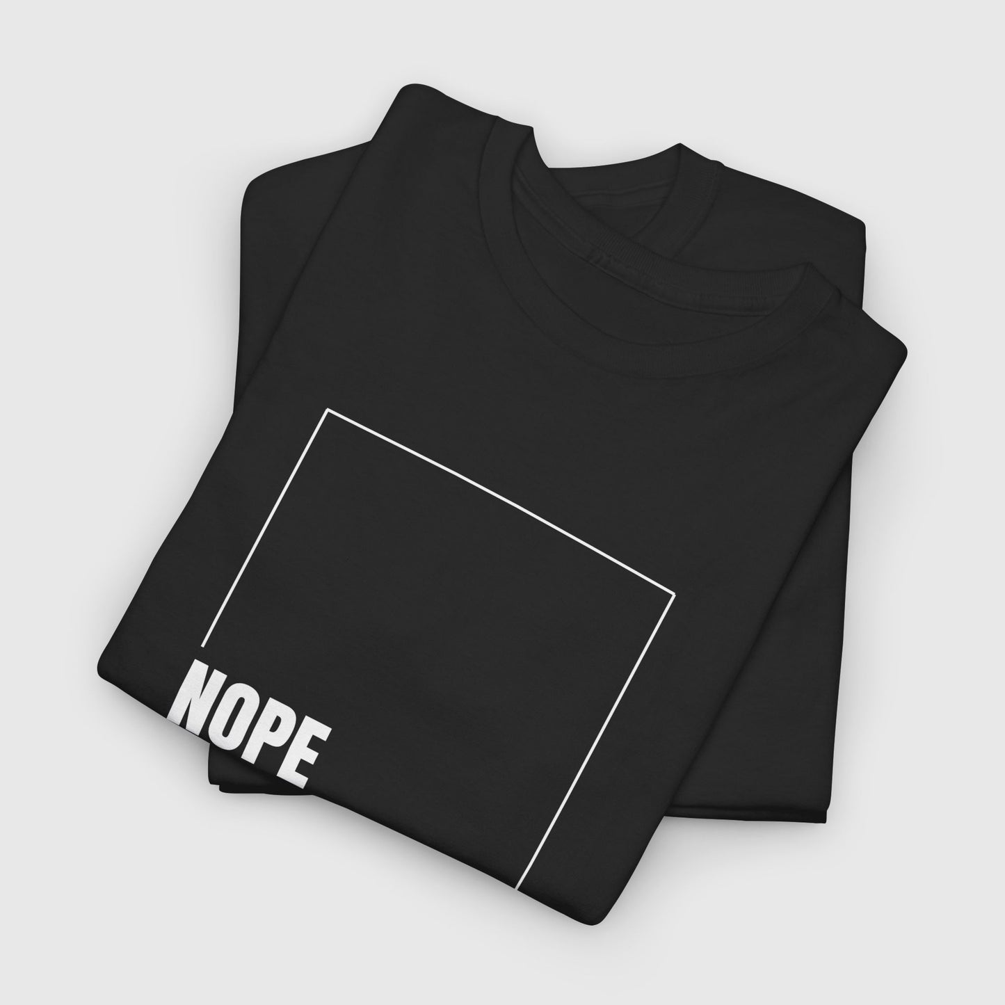 Nope Womens T-Shirt