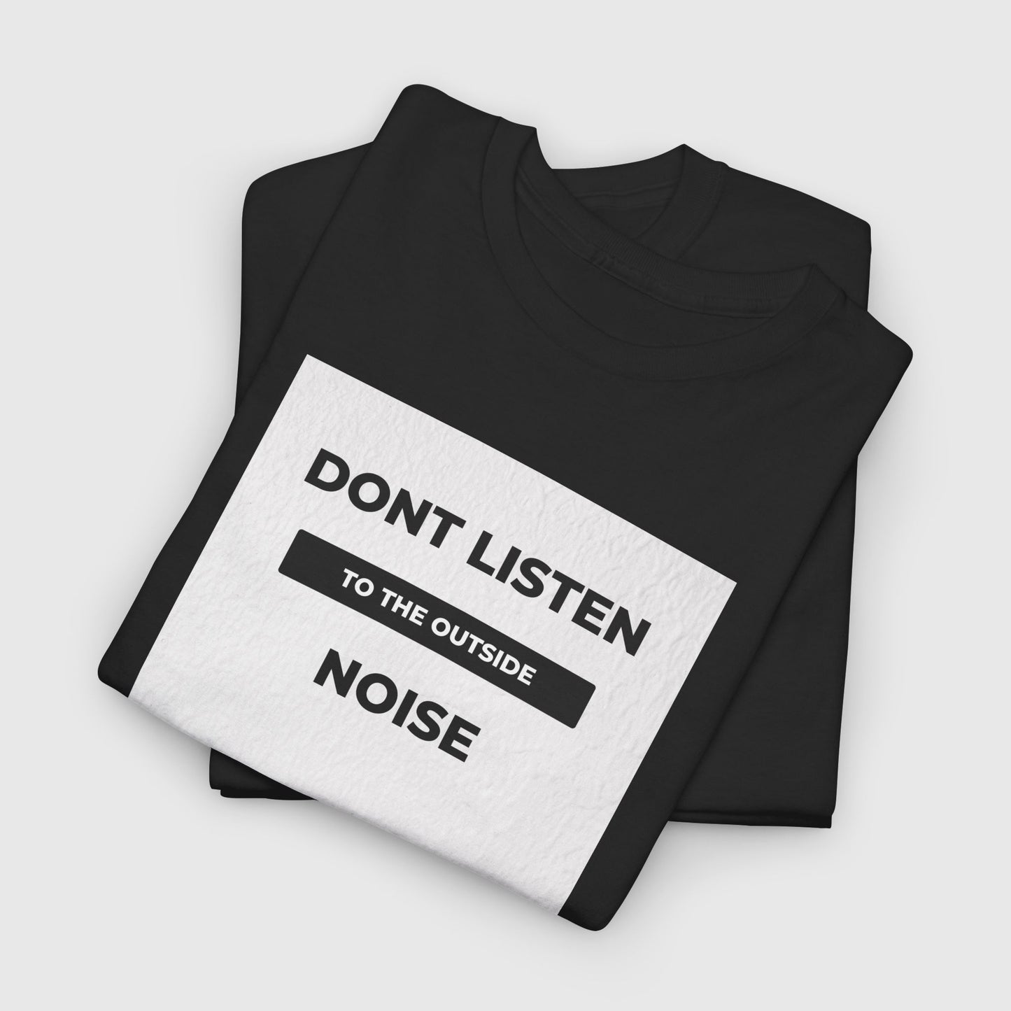 Don't Listen Mens T-Shirt