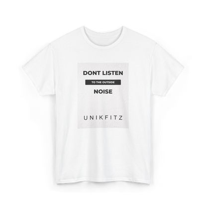 Don't Listen to the Outside Noise’ Women's T-Shirt by UNIKFITZ in white. Featuring a bold text-based front print for street wear lovers. A modern women's t-shirt essential, combining style, comfort, and premium craftsmanship in Australian streetwear Women's Clothing.